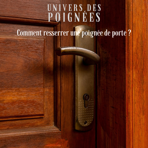Comment resserrer une poignée de porte ? Image